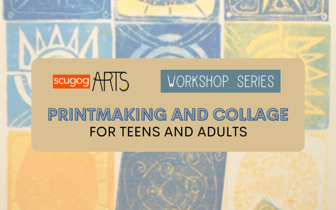 Printmaking and Collage for Teens and Adults – Winter 2022